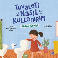 Tuvaleti Nasıl Kullanırım