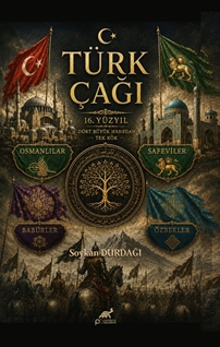 Türk Çağı 16.Yüzyıl, Dört Hanedan, Tek Kök