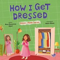 How I Get Dressed (Nasıl Giyinirim)