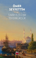 Tarih Ezelî Bir Tekerrürdür