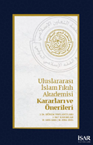 Uluslararası İslam Fıkıh Akademisi Kararları ve Önerileri