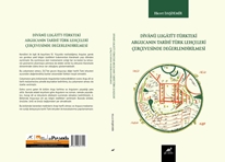 Divânü Lugâti’t-Türkteki Argucanin Tarihî Türk Lehçeleri Çerçevesinde Değerlendirilmesi