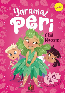 YARAMAZ PERİ: OKUL MACERASI