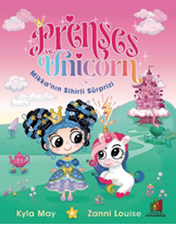 Prenses Ve Unicorn Mikkanın Sihirli Süprizi