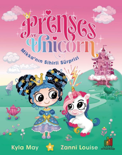 Prenses Ve Unicorn Mikkanın Sihirli Süprizi