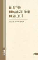 Hilâfiyât: Mukayeseli Fıkıh Meseleleri