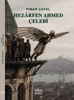 Hezârfen Ahmed Çelebi