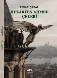 Hezârfen Ahmed Çelebi