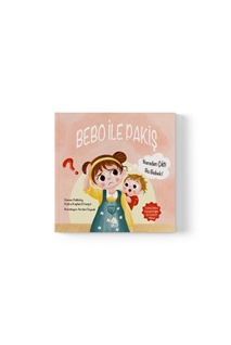 Bebo ile Pakiş: Nereden Çıktı Bu Bebek?