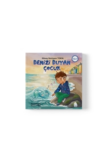 Denizi Duyan Çocuk