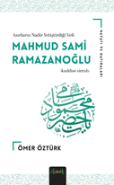 Mahmud Sami Ramazanoğlu (K.S) Hayatı ve Hatıraları