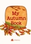 My Autumn Book