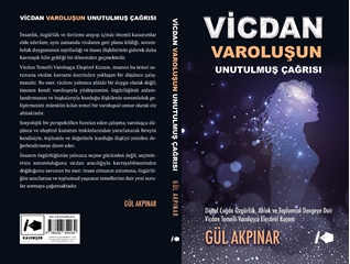 Vicdan; Varoluşun Unutulmuş Çağrısı