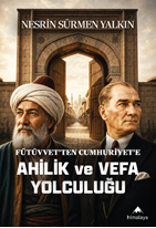 Fütüvvet’ten cumhuriyet’e ahilik ve vefa yolculuğu