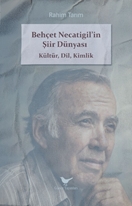 Behçet Necatigil’in Şiir Dünyası: Kültür, Dil, Kimlik