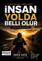 İnsan Yolda Belli Olur