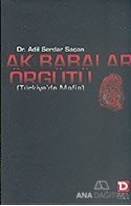 Ak Babalar Örgütü:  Türkiye'de Mafia