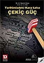 Tarihimizdeki Kara Leke Çekiç Güç
