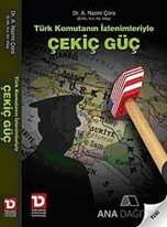 Türk Komutanın İzlenimleriyle Çekiç Güç