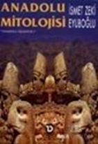Anadolu Mitolojisi Anadolu Üçlemesi 2