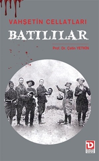 Vahşetin Cellatları BATILILAR
