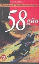 58 Gün: Mustafa Kemal ile Filistin'den Anayurdun Dağlarına