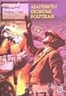 Atatürk'ün Ekonomi Politikası
