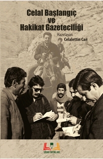 Celal Başlangıç ve Hakikat Gazeteciliği