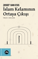İslam Kelamının Ortaya Çıkışı