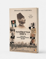 Tanzimat’tan 1960 türkiye’nin demokratikleşme serüveni ve chp