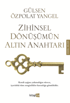Zihinsel Dönüşümün Altın Anahtarı
