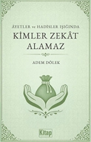 Ayetler Ve Hadisler Işığında Kimler Zekat Alamaz