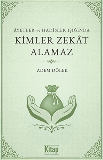 Ayetler Ve Hadisler Işığında Kimler Zekat Alamaz