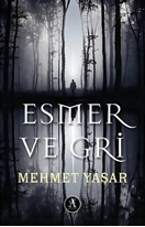 Esmer ve Gri