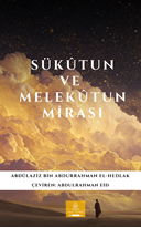 Sükûtun ve Melekûtun Mirası
