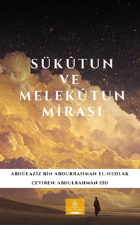 Sükûtun ve Melekûtun Mirası