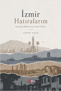 İzmir Hatıralarım