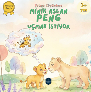 Minik Aslan Peng Uçmak İstiyor