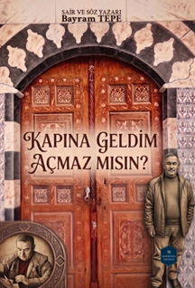 Kapına Geldim Açmaz Mısın?