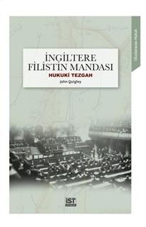 İngiltere Filistin Mandası Hukuki Tezgah(Çeviri Kitabı)