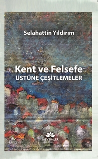 Kent ve felsefe üstüne  Çeşitlemeler