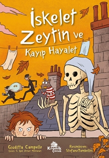 İskelet Zeytin ve Kayıp Hayalet
