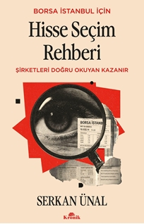 Hisse Seçim Rehberi Şirketleri Doğru Okuyan Kazanır