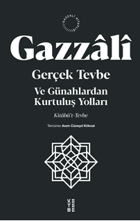 Gerçek Tevbe Ve Günahlardan Kurtuluş Yolları