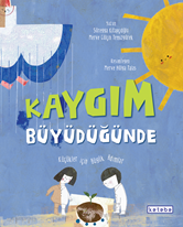 Kaygım Büyüdüğünde