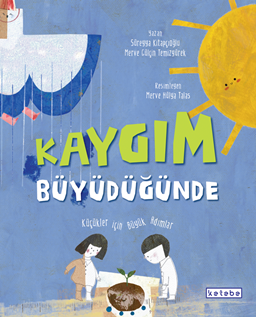 Kaygım Büyüdüğünde