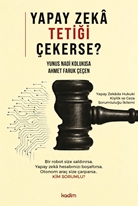 Yapay Zekâ Tetiği Çekerse