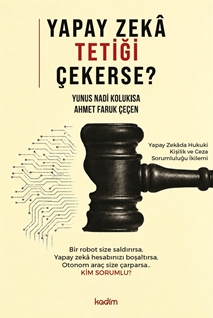Yapay Zekâ Tetiği Çekerse
