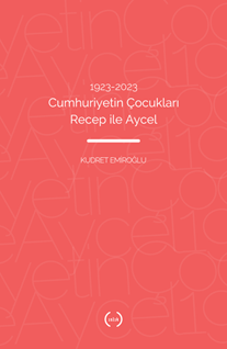 1923–2023 Cumhuriyetin çocukları Recep ile aycel