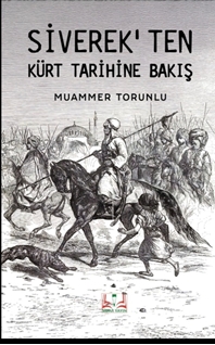 Siverek’ten Kürt Tarihine Bakış